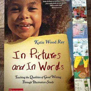 NEW IN PICTURES AND IN WORDS: TEACHING THE QUALITIES OF GOOD WRITING